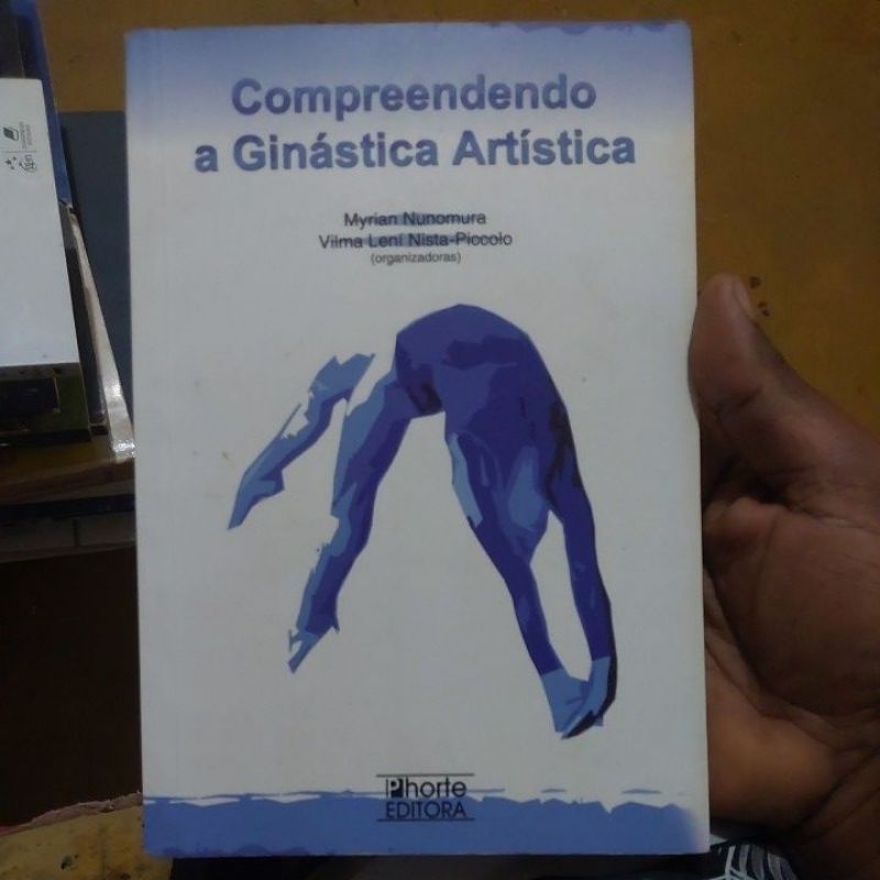 Livro - Compreendendo a Ginástica Artística - Org. Myrian Nunomura e Vilma Lení Nista-Piccolo