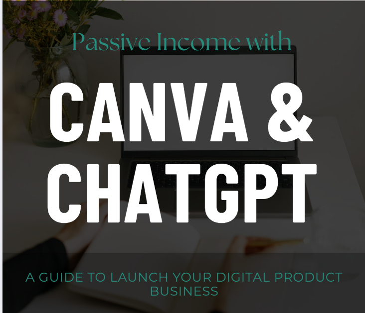Passive Income with Canva and ChatGPT