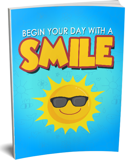 Begin Your Day With a Smile