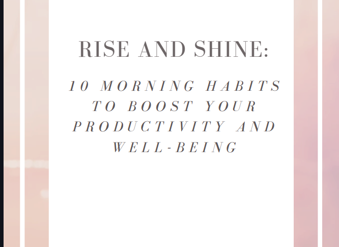 10 Morning Habits to Boost Your Productivity and Well-being