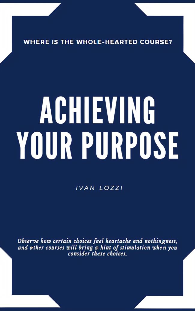 ACHIEVING YOUR PURPOSE
