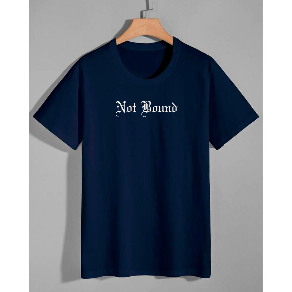 Camiseta NOT BOUND confortável Unissex ou Masculina Estampa Discreta 100% Confortável Premium
