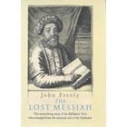 The Lost Messiah autor John Freely