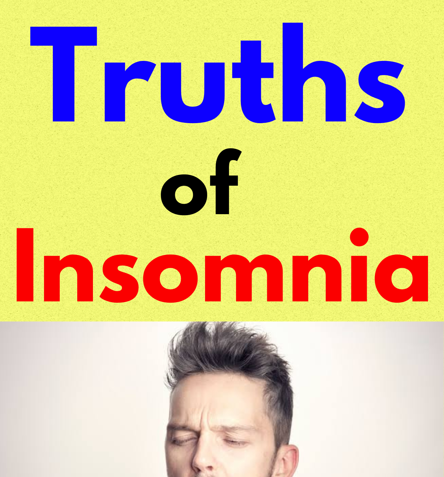 Truths Of Insomnia