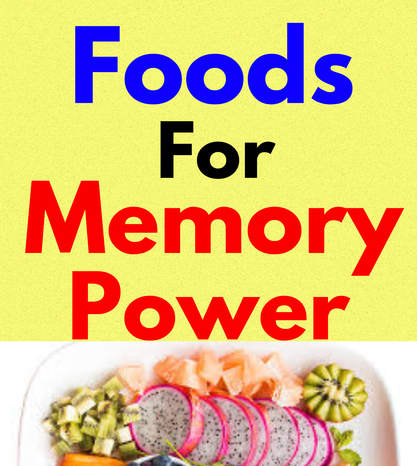 Foods For Memory Power