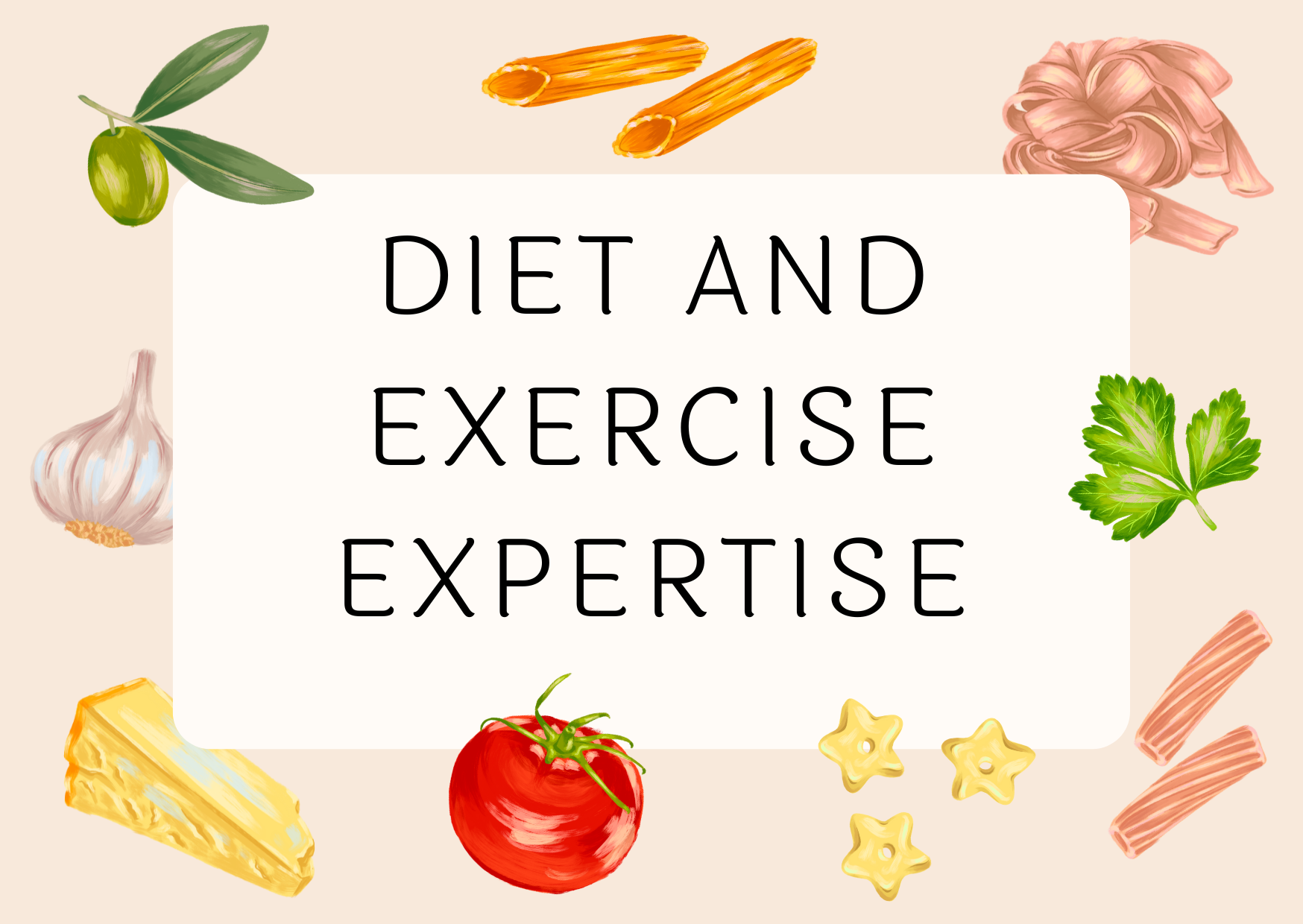 Diet and Exercise Expertise