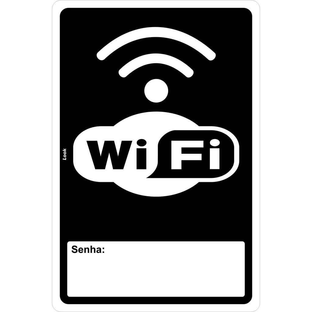 Placa Local com Wifi Wi-fi wireless Zone Espaço para Colocar Senha Tipo Vertical Horizontal 20x30cm