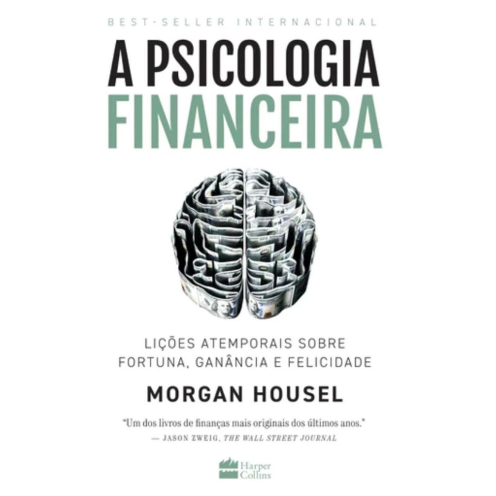 A psicologia financeira | Morgan Housel