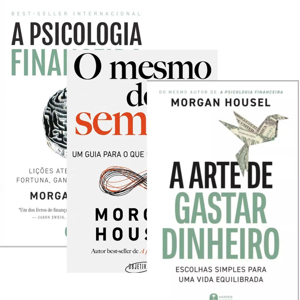 Kit 3 Livros A psicologia financeira  + O mesmo de sempre + A arte de gastar dinheiro | Morgan Housel