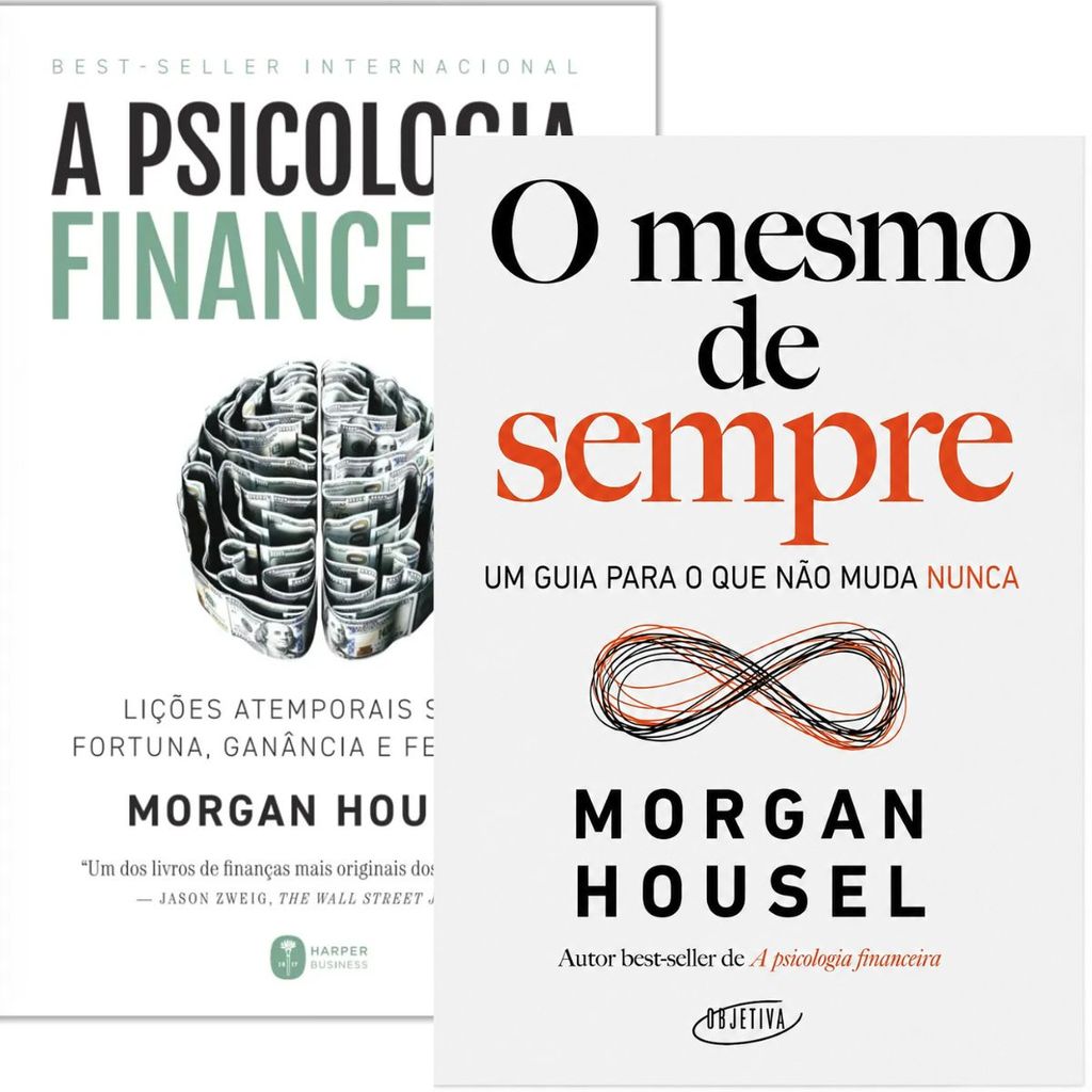 Kit 2 Livros Psicologia financeira  + O mesmo de sempre | Morgan Housel