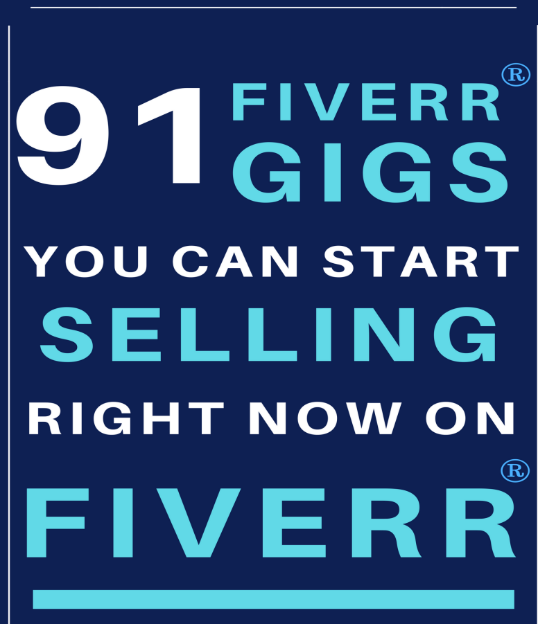 91 Fiverr Gigs you can start selling right now on Fiverr