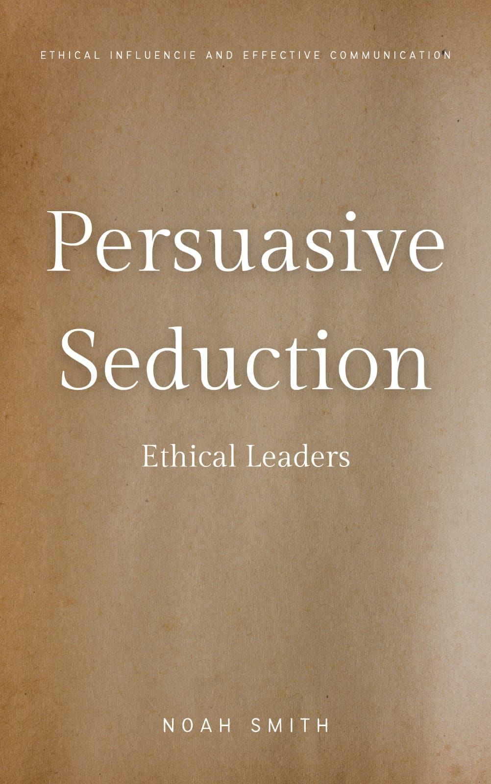 Persuasive Seduction
