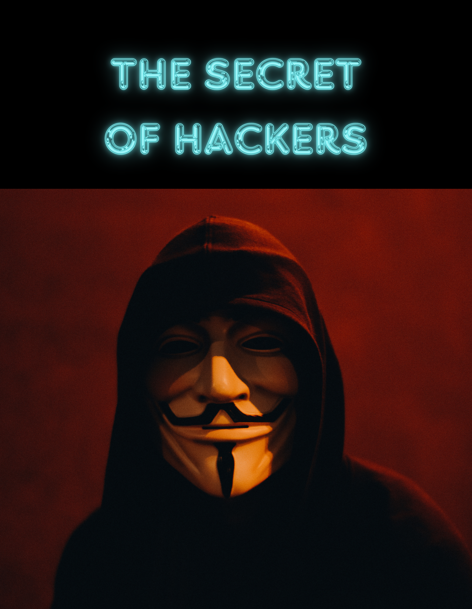 The secret of hackers
