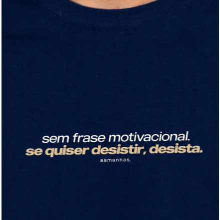 Camiseta Masculina Estampa Frase Motivacional Meme Tecido Premium 100% Algodão