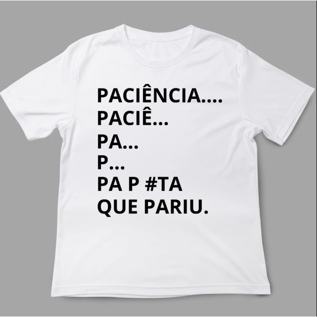 Camiseta Masculina Estampa Paciência acabando meme frases Tecido Premium 100% Algodão
