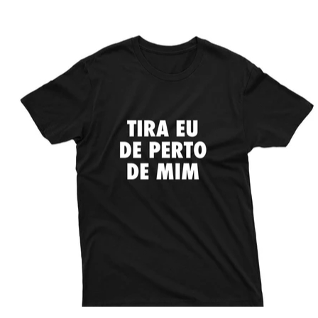 Camiseta Unissex Estampa Carnaval Frase Tira Eu De Perto De Mim 100% Algodão Meme Resenha Carna