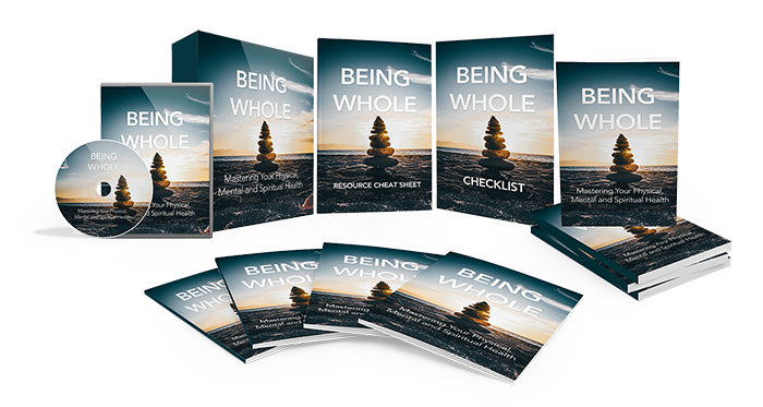 Being Whole. Ebook + Video Tutorial