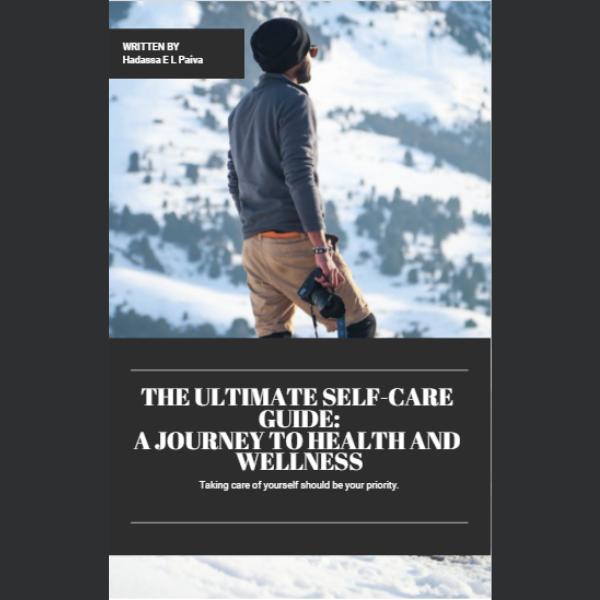 The Ultimate Self-Care Guide A Journey to Health and Wellness