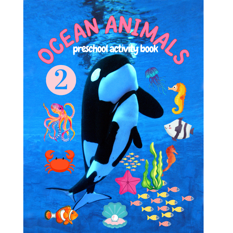 Ocean Animals Preshool Activity Book # 2 The whales | A Charming way To learn Numbers, Letters, Shapes, Colors