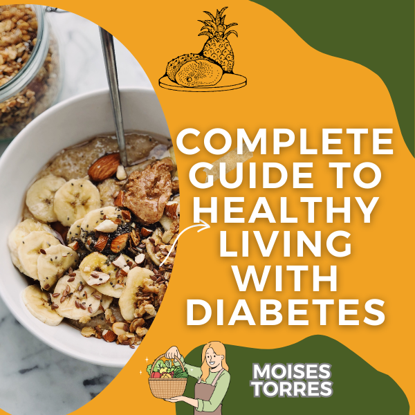 Complete guide to healthy living with diabetes