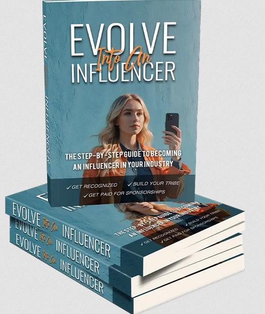 Evolve Into An Influencer