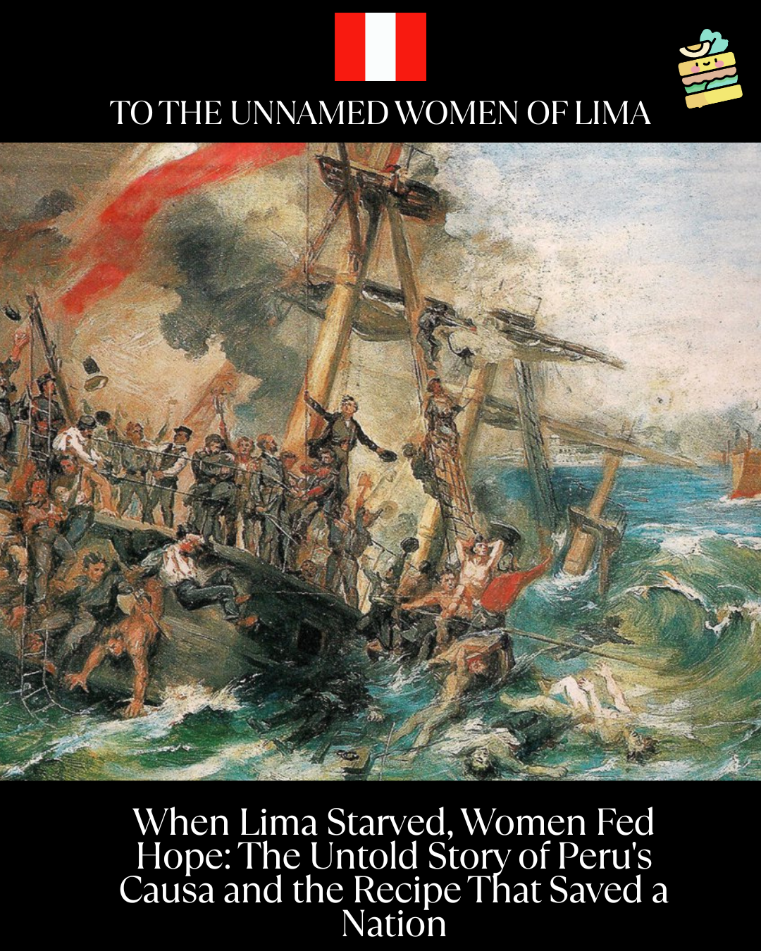 When Lima Starved, Women Fed Hope: The Untold Story of Peru's Causa and the Recipe That Saved a Nation