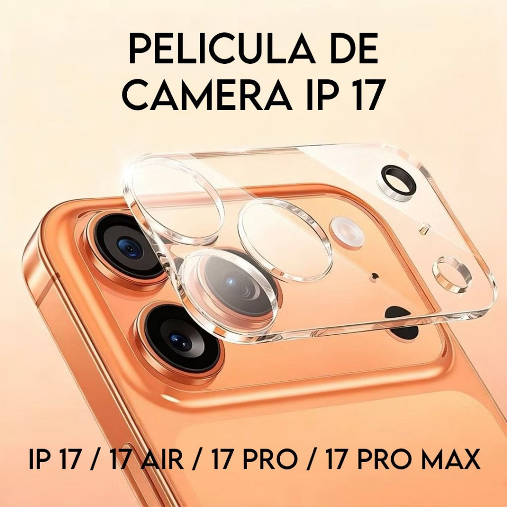 Super Oferta de Inauguração: Película de Proteção para Câmera Transparente iPhone 17 17 Air 17 Pro 17 Pro Max – Linha Pr