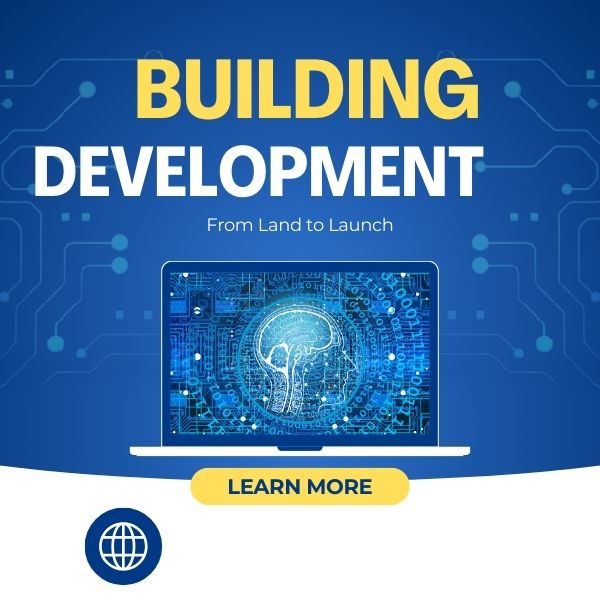 Building Development Mastery 2025 – From Land to Launch