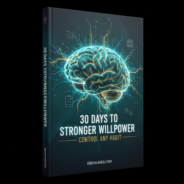 30 Days to Stronger Willpower - Control Any Habit