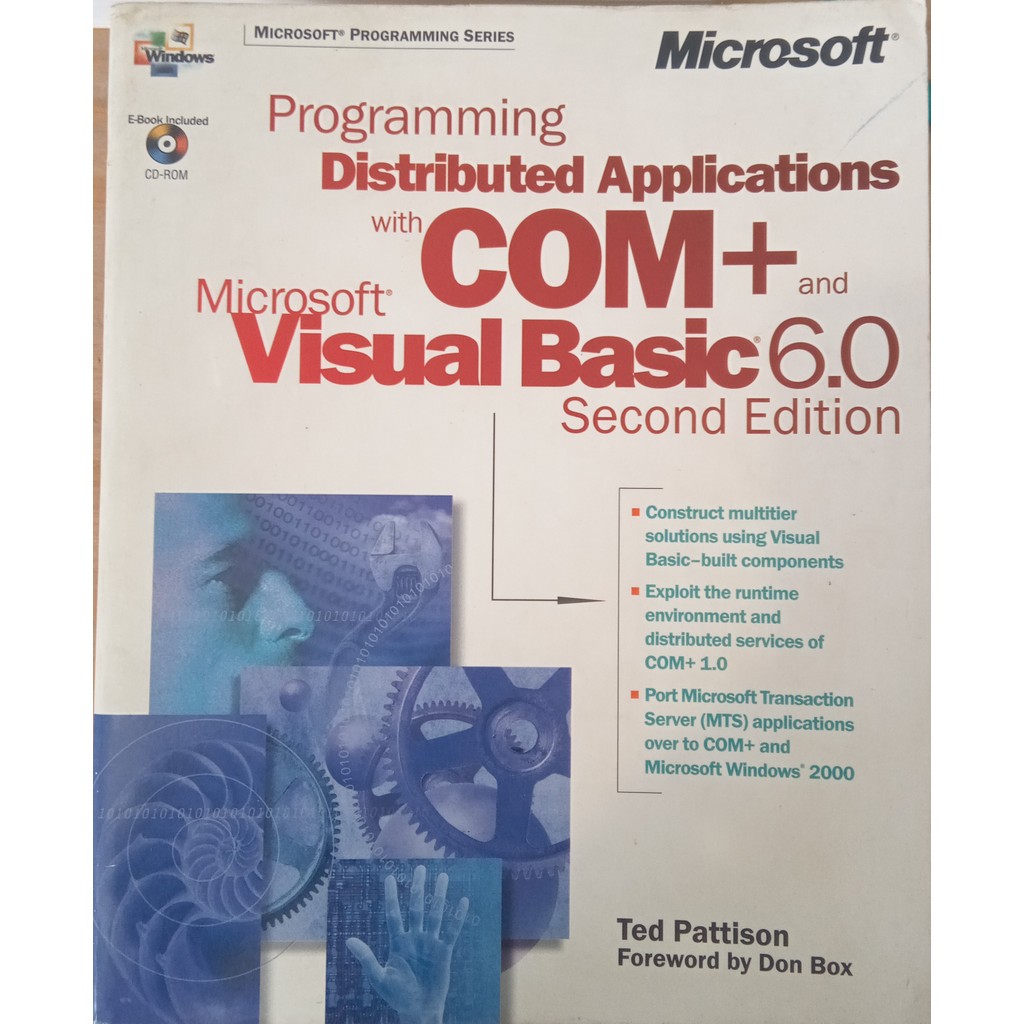 LIVRO, PROGRAMMING DISTRIBUTED APPLICATIONSWITH COM + AND BISUAL BASIC 6.0 SECOND EDITION, TED PATTISON