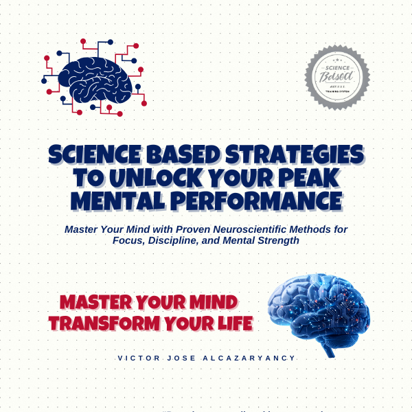 Science Based Strategies to Unlock Your Mental Performance