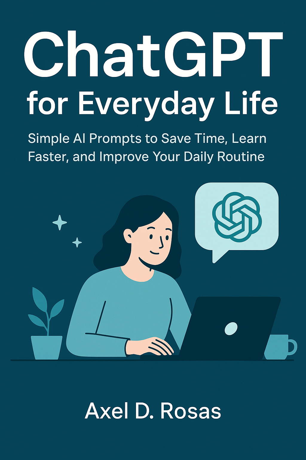 ChatGPT for Everyday Life