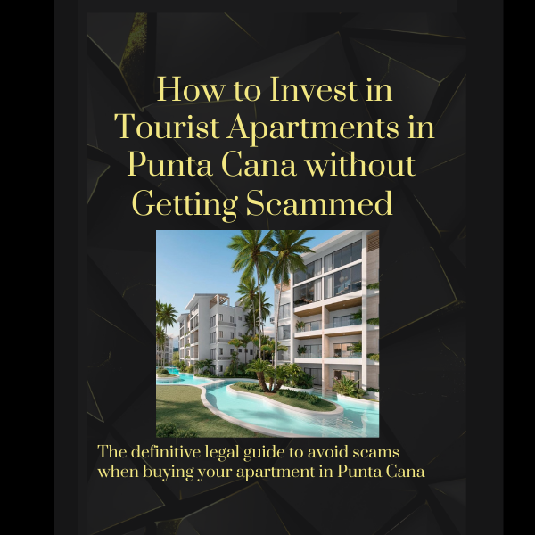 How to Invest in Tourist Apartments in Punta Cana Without Getting Scammed