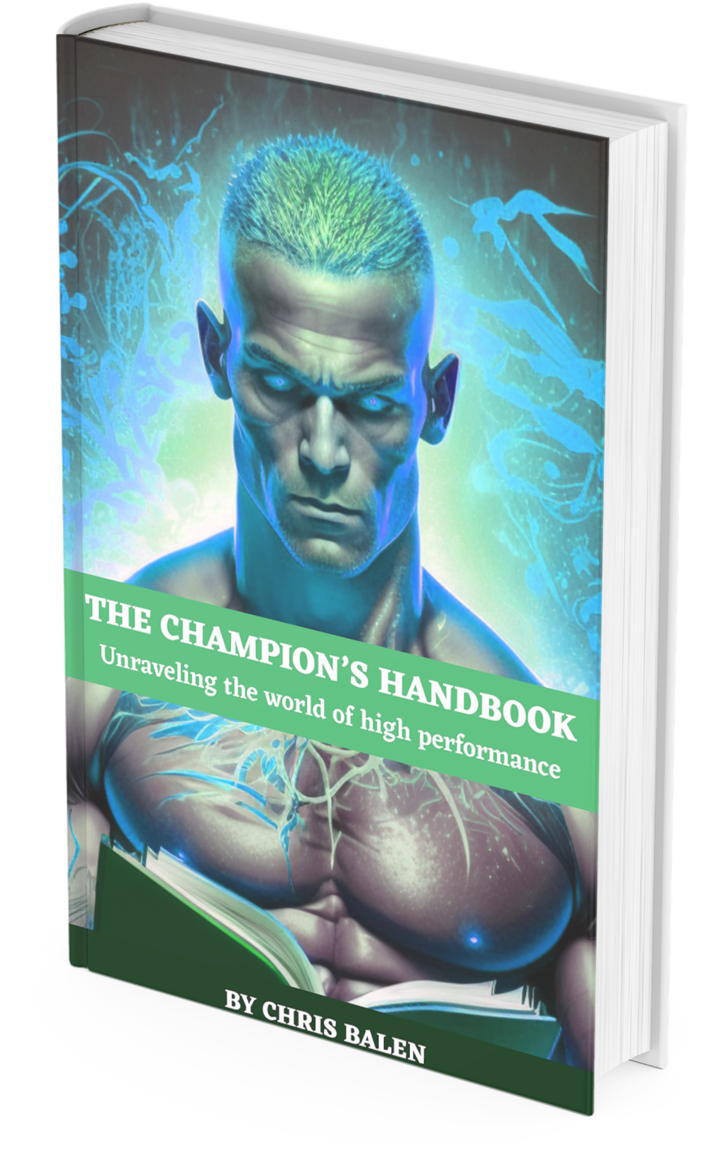 The Champion's Handbook: Unraveling the world of high performance