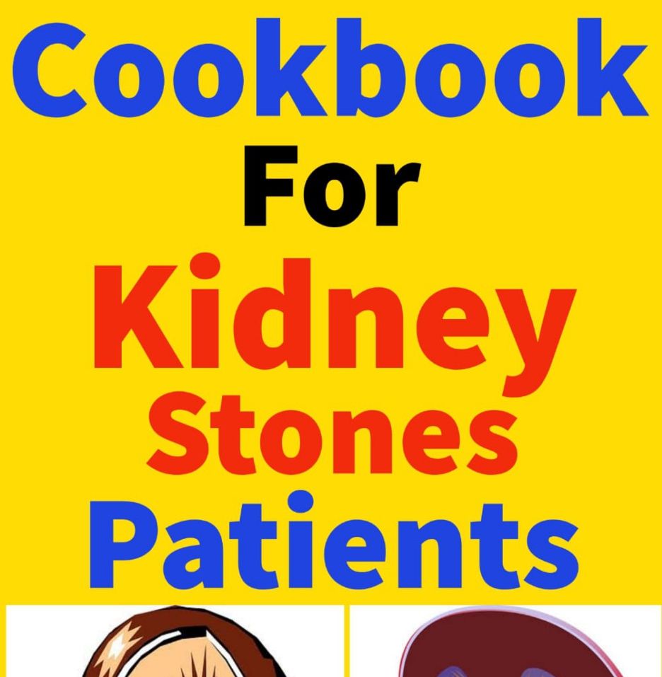 Cookbook For Kidney Stones Patients