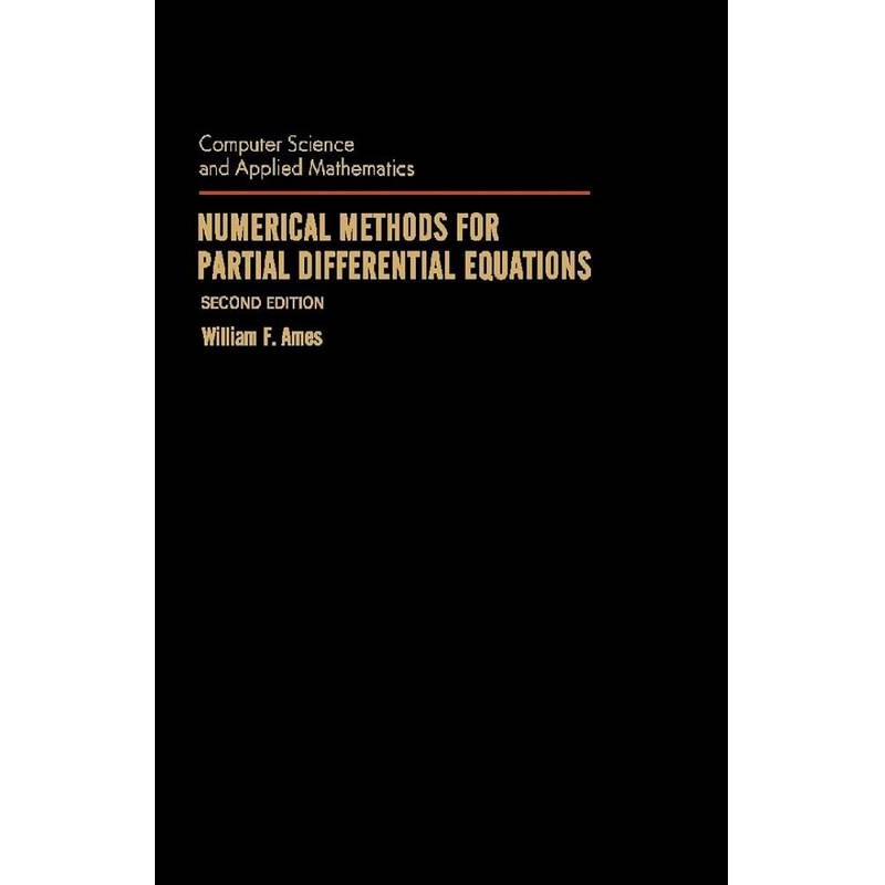 Numerical Methods For Partial Differential Equations de William F. Ames 7271617
