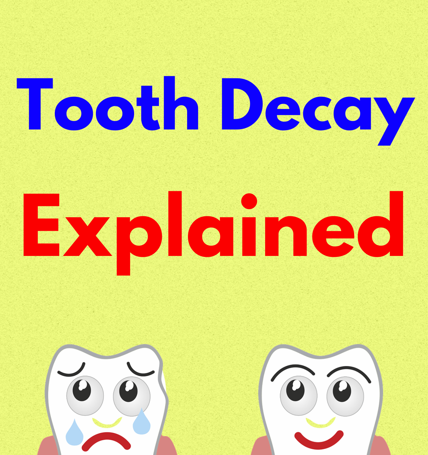 Tooth Decay Explained