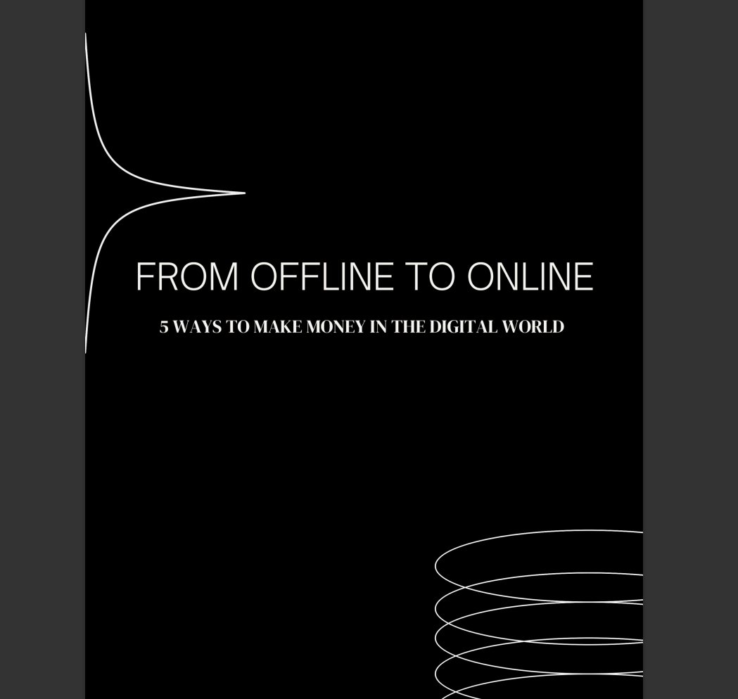 From Offline to Online: 5 Ways to Make Money in the Digital World