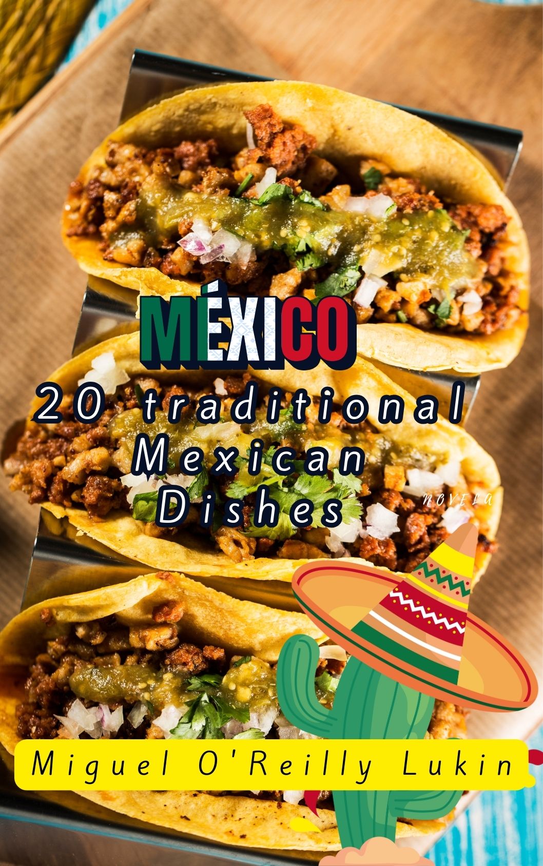 20 traditional Mexican Dishes