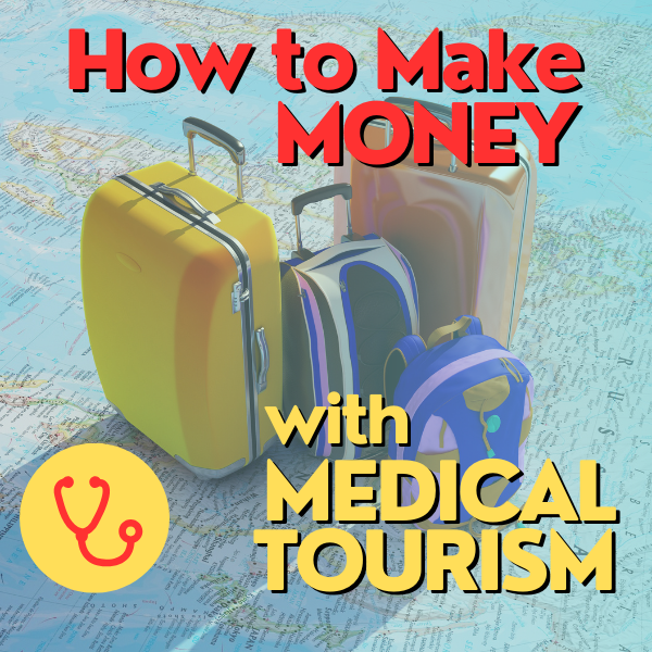 Unlock the Secrets to Profiting from Medical Tourism in the U.S. and Brazil - 2025
