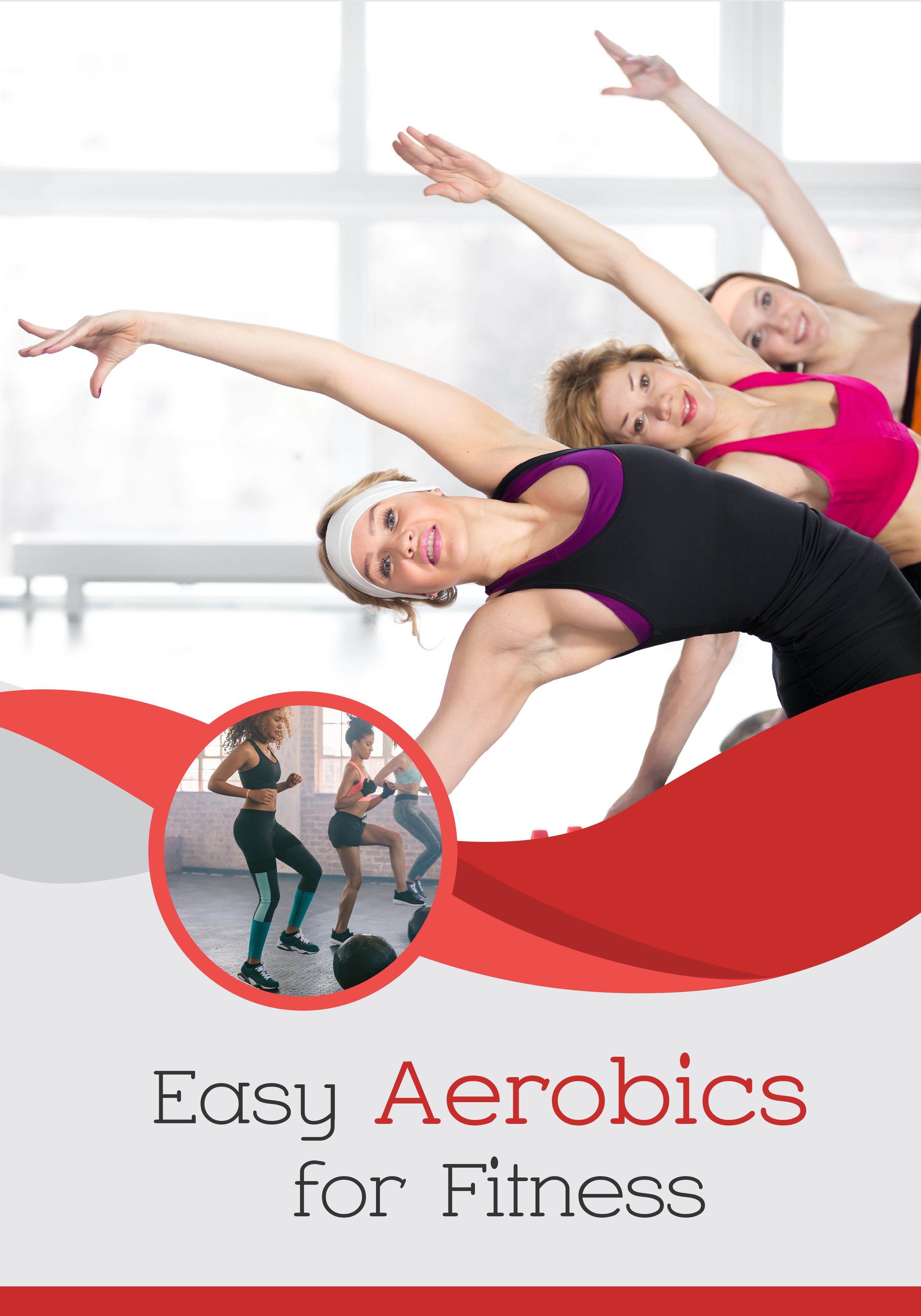 Easy Aerobics For Fitness