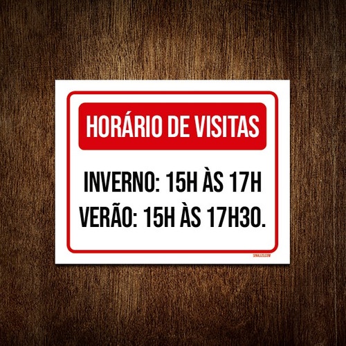 Placa Sinalização - Horário Visitas Inverno Verão
