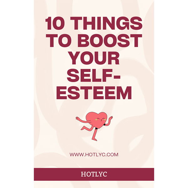 10 Things to Boost Your Self-Esteem