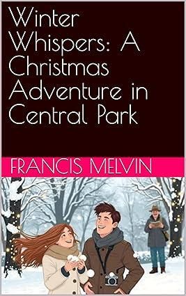 Winter Whispers: A Christmas Adventure in Central Park
