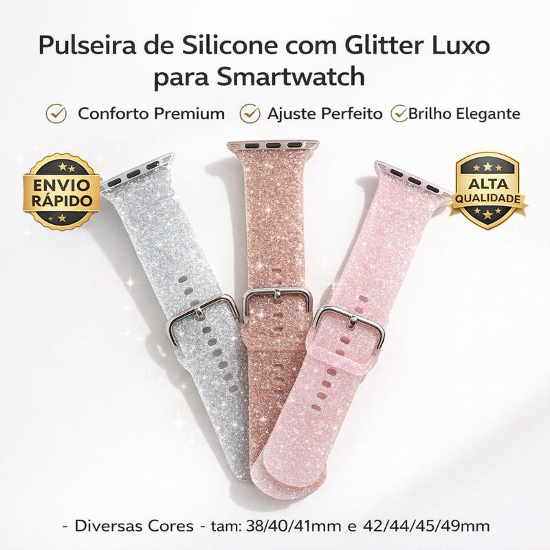 Pulseira de Silicone com Glitter - Diversas Cores - tam: 38mm - 42mm