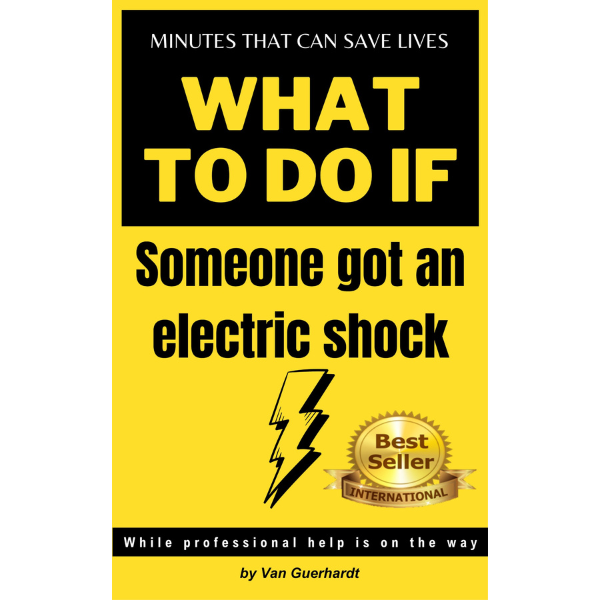 Minutes that can save lives: WHAT TO DO IF SOMEONE...Got an Electric Shock