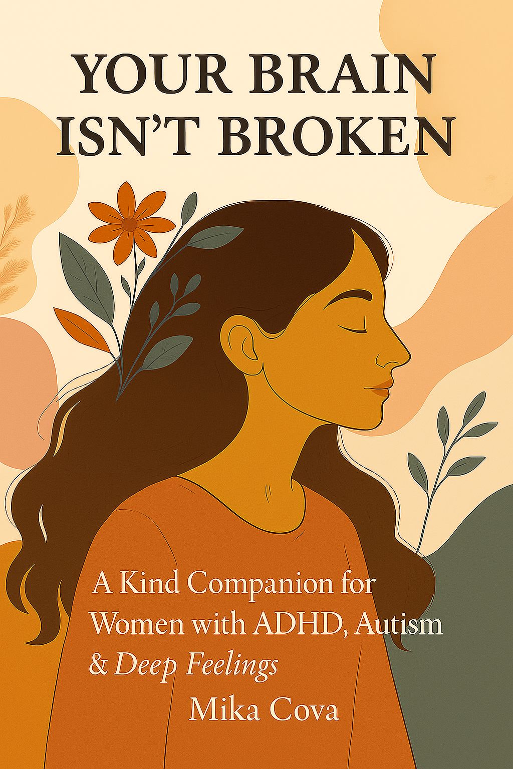 Your Brain Isn’t Broken