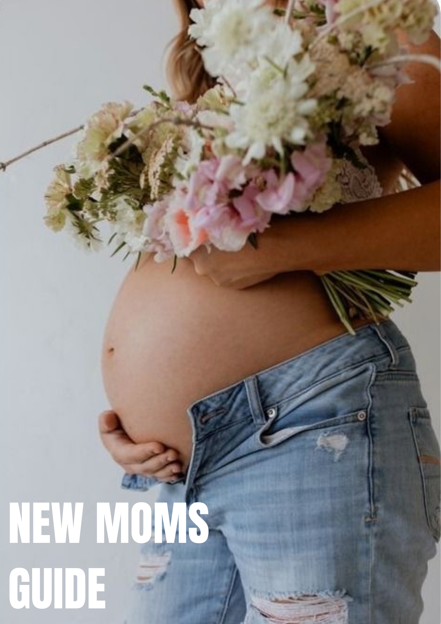 New Moms Guide: A Practical Guide for First-Time Mothers