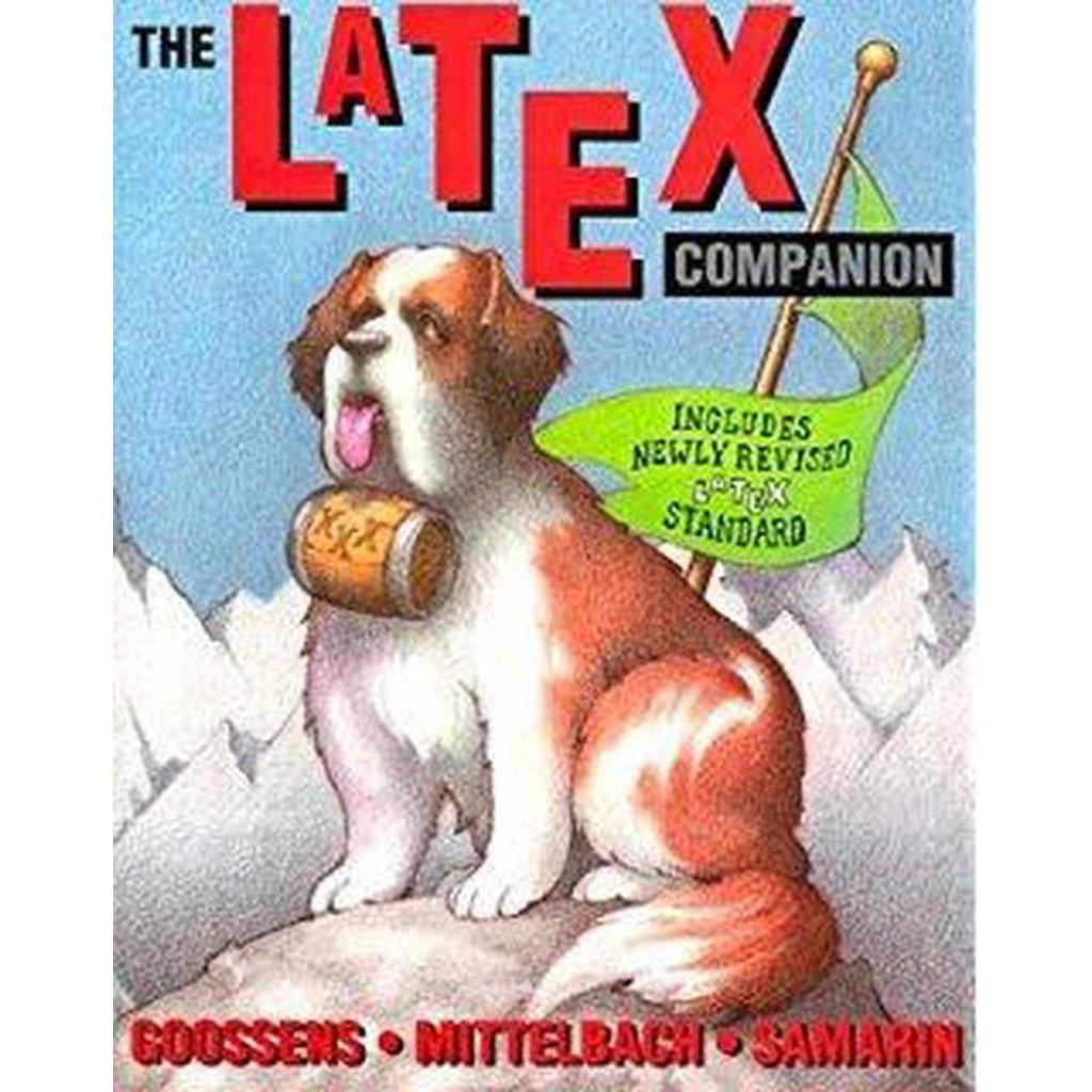 The Latex Companion: Includes Newly Revised Latex Standard autor Goossens / Mittelbach / Samarin