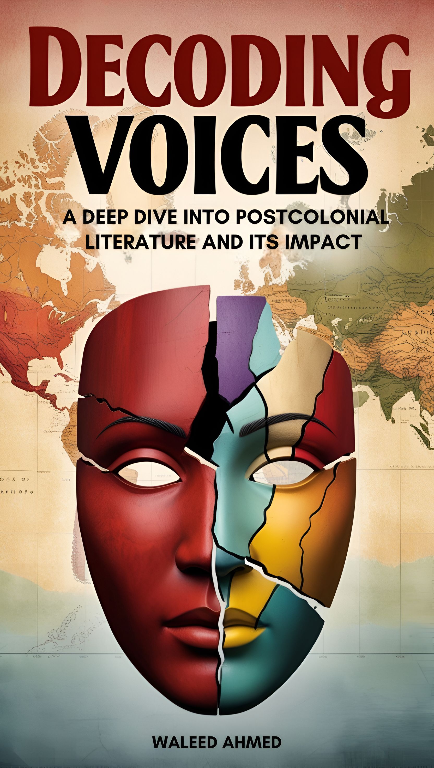 Decoding Voices: A Deep Dive into Postcolonial Literature and Its Impact